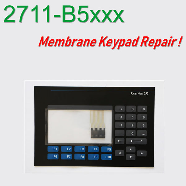 Allen Bradley AB PanelView 550 2711-K5A5 2711-K5A5L1 2711-B5A1 2711-T5A16L1 2711-B5A10 2711-T5A20 550 2711-B5A8 Membrane keypad