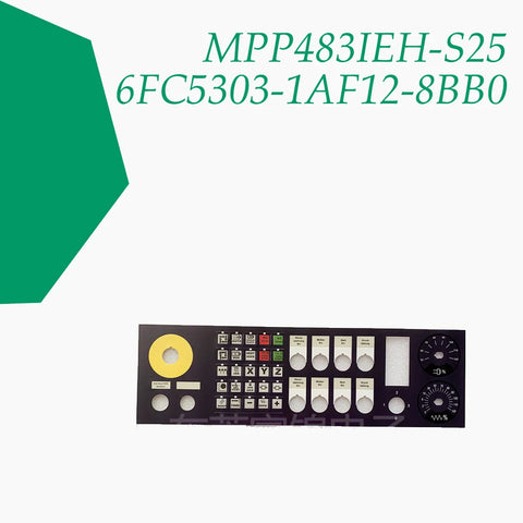 New MPP483IEH-S25 6FC5303-1AF12-8BB0 membrane file For CNC Operation Panel Repair,Have In Stock