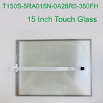 T150S-5RA001N-0A28R0-200FH Touch Panel Glass for Machine Operator's Panel repair
