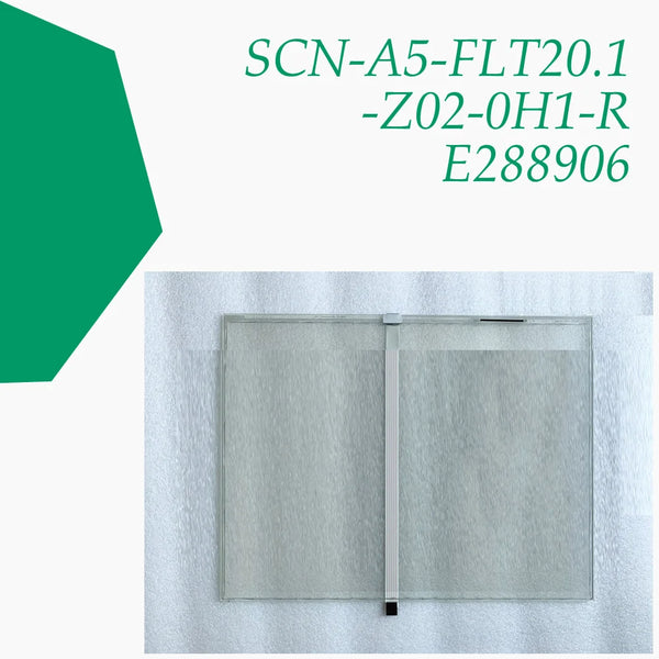 E288906 SCN-A5-FLT20.1-Z02-0H1-R Touch Glass For machine Repair,New & Have in stock