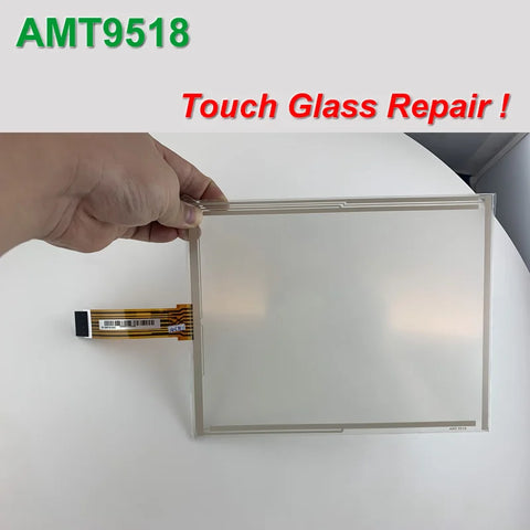 AMT9518 AMT-9518 Touch Screen Glass for Operator's Panel repair~do it yourself, Have in stock