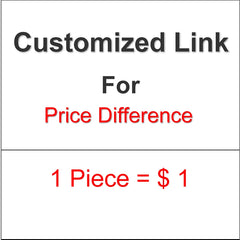 Customized Price Difference agreed by both the seller and buyers, please order the right numbers