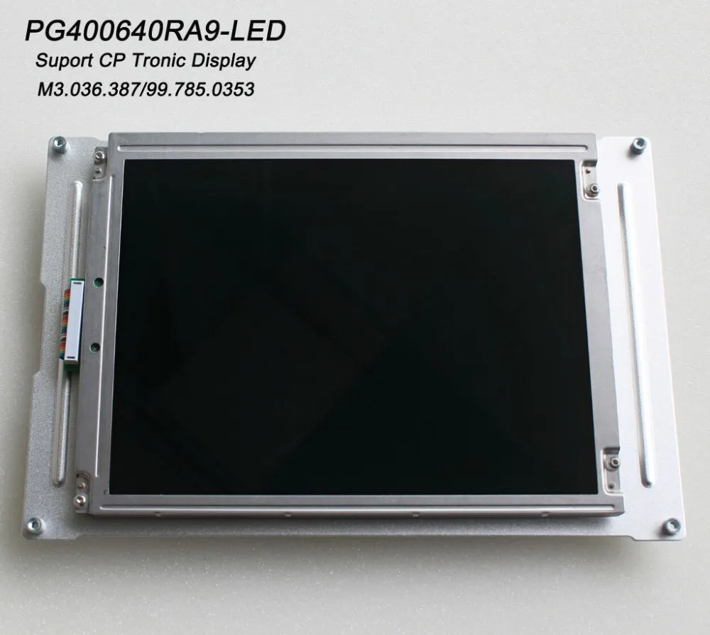 PG400640RA9-LED M3.036.387 00.785.0353 9.4" CP Tronic Display Panel Compatible LCD panel for Heidelberg CD/SM102 PM/SM74 MO/SM52